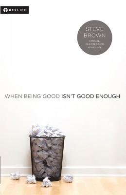 when being good isnt good enough