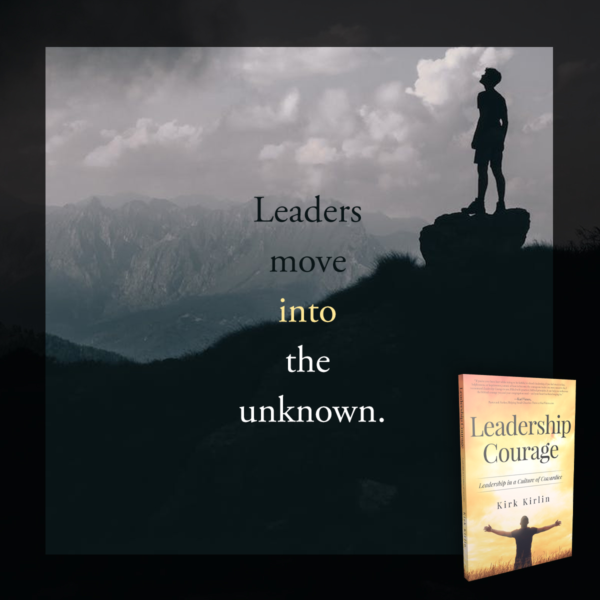 Leaders move into the unknown. | Lucid Books